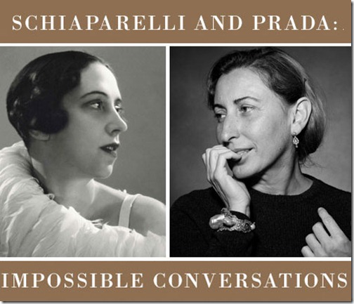 Met-Museum-2012-Exhibition-Impossible-Conversations-Schiaparelli-Prada Met-Museum-2012-Exhibition-Impossible-Conversations-Schiaparelli-Prada