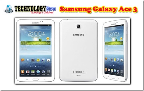 Samsung Galaxy Ace 3 and 3 Tab 10.1 unveiled June 20