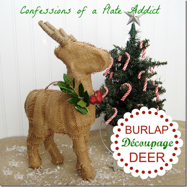 CONFESSIONS OF A PLATE ADDICT Burlap Découpage Deer CONFESSIONS OF A PLATE ADDICT Burlap Dcoupage Deer