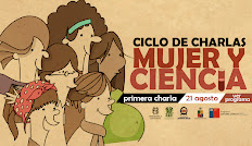 Ciclo de Charlas de Mujer y Ciencia Ciclo de Charlas de Mujer y Ciencia