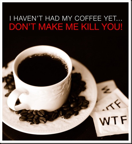 give_me_my_coffee_by_cafAd