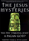 The Jesus Mysteries Was The Original Jesus A Pagan God