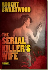 0395 Robert Swartwood ecover The Serial Killer's Wife_2 0395 Robert Swartwood ecover The Serial Killer's Wife_2