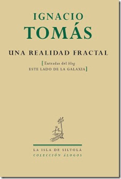 Ignacio Tomás - Una realidad fractal