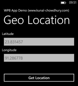 Windows Phone 8 Geo Location Demo - Retrive the Geo Coordinates Windows Phone 8 Geo Location Demo - Retrive the Geo Coordinates