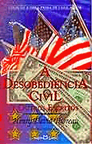 DESOBEDIENCIA CIVIL, A e OUTROS ESCRITOS . ebooklivro.blogspot.com  -