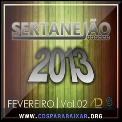 Sertanejão Vol.2 Fevereiro 2013, Baixar Cds CD Sertanejão Vol.2 Fevereiro 2013, Cds Download, Baixar Cds, Cds Para Baixar, Cds Completos