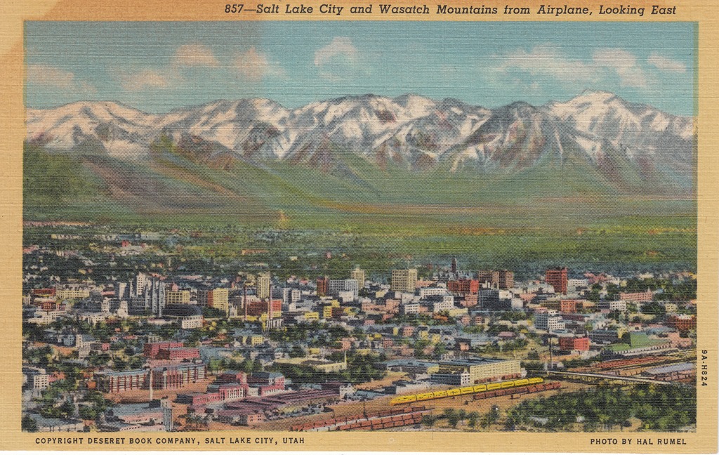 [Salt%2520Lake%2520City%2520and%2520Wasatch%2520Mountains%252C%2520Looking%2520East%2520Postcard%2520pg.%25201%255B2%255D.jpg]