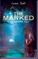 The Marked by Inara Scott The Marked by Inara Scott