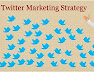 How To Develop A Twitter Marketing Strategy
