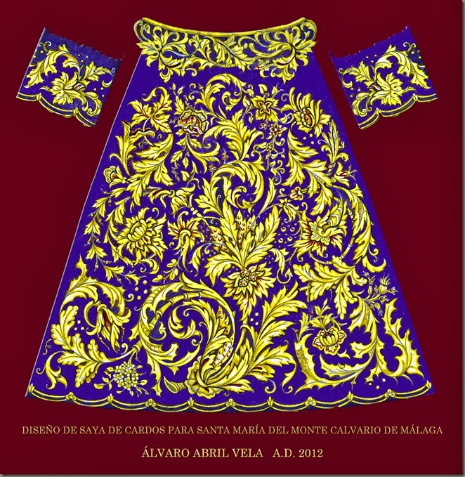 SAYA SANTA MARIA DEL MONTE CALVARIO DE MALAGA ESTRENO MATER DEI DISEÑO DE ALVARO ABRIL VELA DISEÑO BORDADO COFRADE 2013 SAYA SANTA MARIA DEL MONTE CALVARIO DE MALAGA ESTRENO MATER DEI DISEÑO DE ALVARO ABRIL VELA DISEÑO BORDADO COFRADE 2013