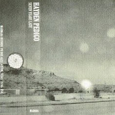 Hayden Pedigo - Seven Years Late (2013)