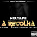 Rap Angolano - Adérito José Apresenta: Mixtape “A Recolha”  #DiGratis