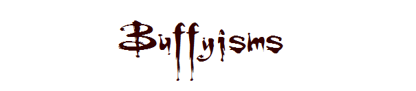 [buffyisms_thumb%255B2%255D.png]