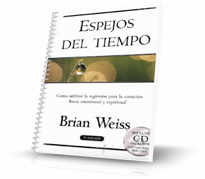 ESPEJOS DEL TIEMPO, Brian Weiss [ Libro + Audiolibro ] – Cómo utilizar la regresión para la curación física, emocional y espiritual