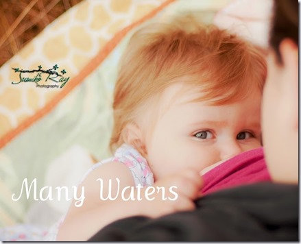 Many Waters Breastfeeding 1 year old