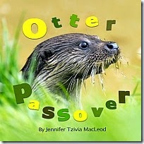 Otter Passover, by Jennifer Tzivia MacLeod