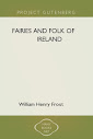 Fairies And Folk Of Ireland