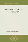 Fairies And Folk Of Ireland