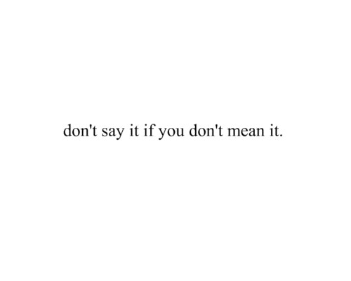 Don t say it quote