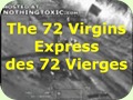 The 72 Virgins Express des 72 Vierges