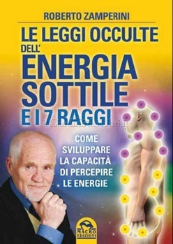 Le Leggi Occulte dell'Energia Sottile e i 7 Raggi