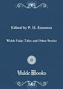Welsh Fairy Tales And Other Stories