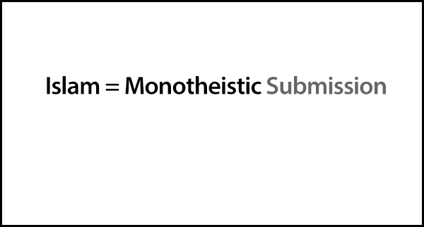 [Islam%2520means%2520Monotheistic%2520Submission%255B5%255D.png]
