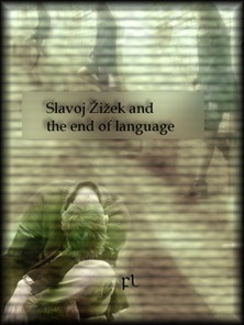 Slavoj Žižek and the end of language Cover
