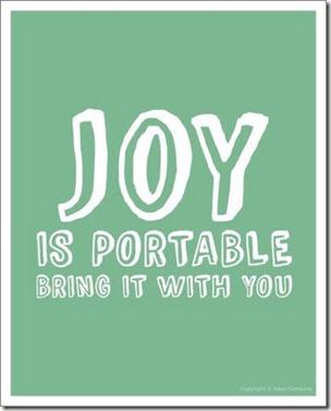 Joy is portable
