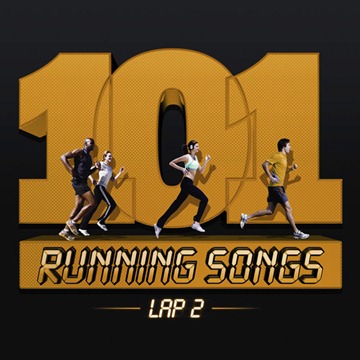 101 running songs Lap 2 101 running songs Lap 2