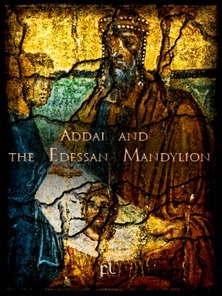 Addai and the Edessan Mandylion Cover