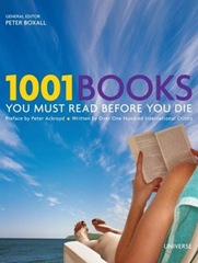 1001 Books You Must Read Before You Die 1001 Books You Must Read Before You Die