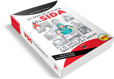 LA MACROESTAFA DEL SIDA [ Libro ] – La macroestafa del SIDA y el mito de la transmisión sexual, una obra monumental del periodismo contemporáneo