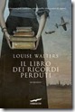 il libro dei ricordi perduti il libro dei ricordi perduti