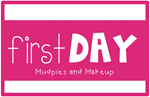 FirstDayMudpiesandMakeup2