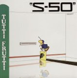S-50 Projekt - Tutti Frutti