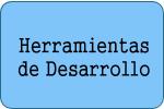 Herramientas de Desarrollo