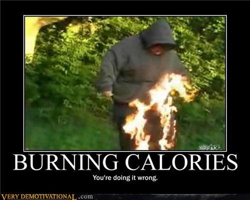 [demotivational-posters-burning-calories%255B3%255D.jpg]