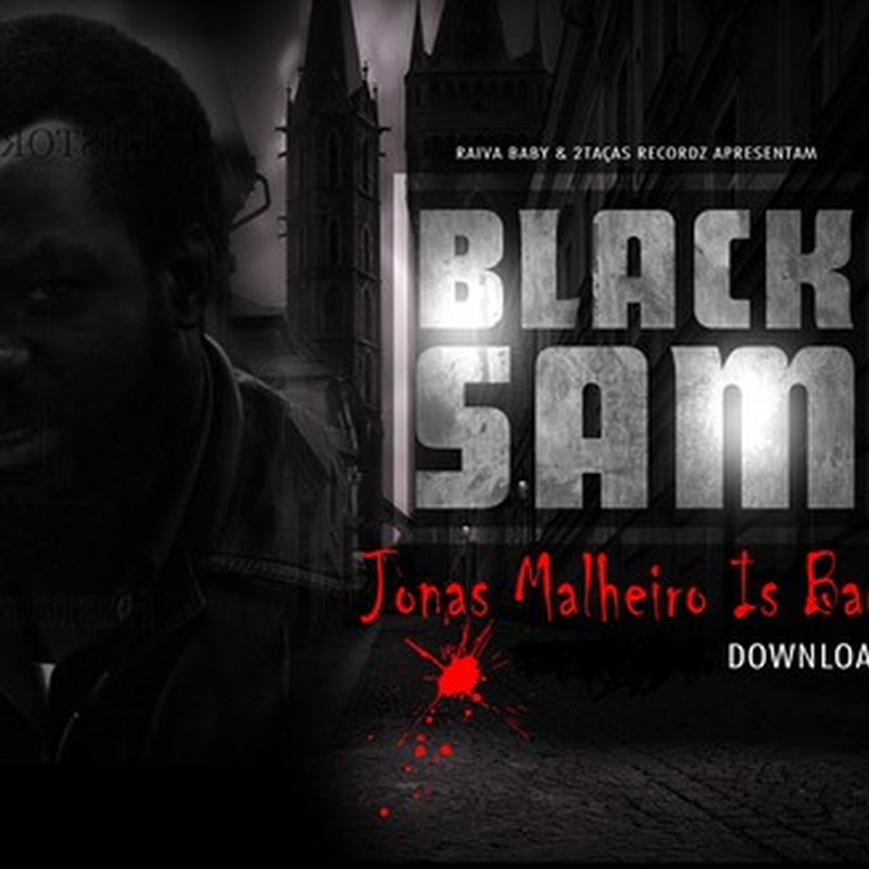 Black Sam – “Jonas Malheiro Is Back” [Download Track]