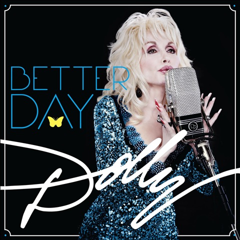 [dolly-parton-better-day-artwork%255B1%255D.jpg]