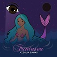 Azealia Banks_Fantasea Azealia Banks_Fantasea