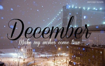 december-make-my-wishes-come-true