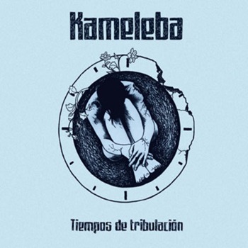 Kameleba Tiempos de Tribulación (2012)