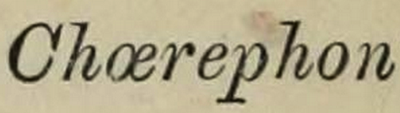 Chœrephon.png Chœrephon