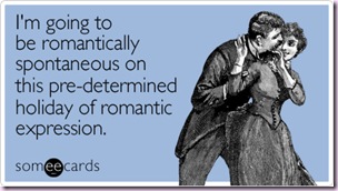 going-romantically-spontaneous-valentines-day-ecard-someecards