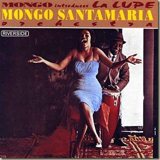 Mongo Santamaria - Mongo Introduces La Lupe (1963) front