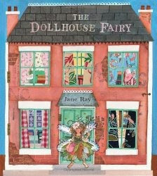 The Dollhouse Fairy The Dollhouse Fairy