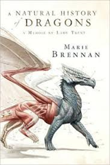 A Natural History of Dragons A Natural History of Dragons