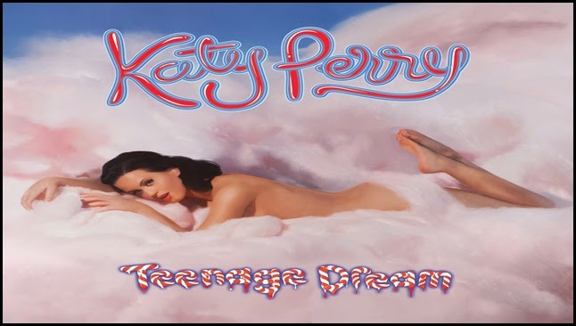 Katy Perry - Teenage dream